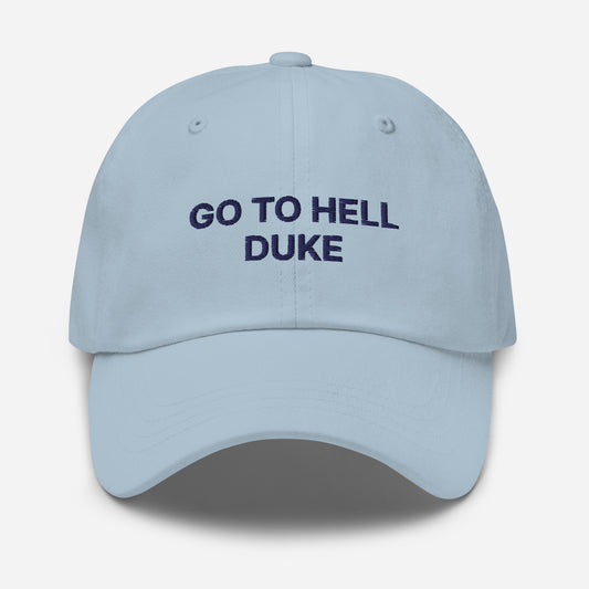 Go to Hell Duke UNC Tar Heel Embroidered Hat